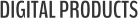 DIGITAL PRODUCTS