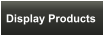 Display Products