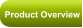 Product Overview