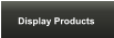 Display Products