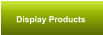 Display Products