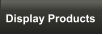 Display Products